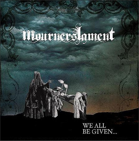 Mourners Lament ‎– We All Be Given (CD)