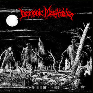 Demonic Manifestation ‎– World Of Horror (CD)