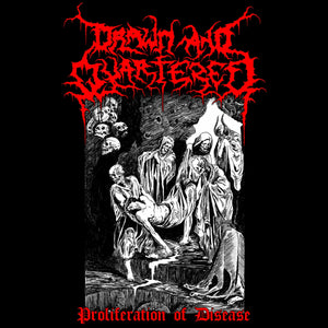 DRAWN AND QUARTERED - "Proliferation of Disease" (CD)