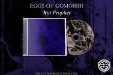 Load image into Gallery viewer, EGGS OF GOMORRH - Rot Prophet