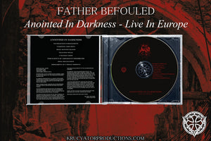 FATHER BEFOULED - Anointed in Darkness - Live in Europe