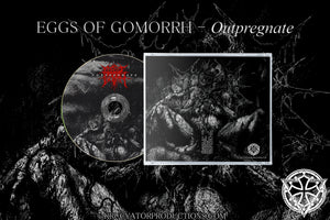 EGGS OF GOMORRH - Outpregnate